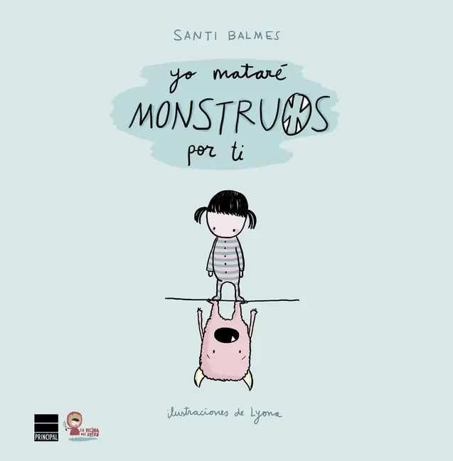 Yo Matare Monstruos Por Ti - Hardcover