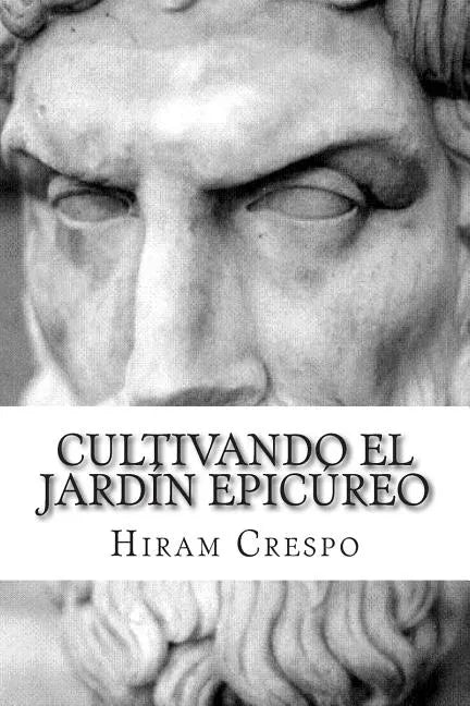 Cultivando el jardín epicúreo - Paperback