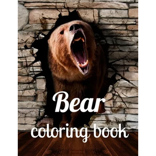 Bear coloring book: A coloring book for adults and kids Bear image design paperback - Paperback