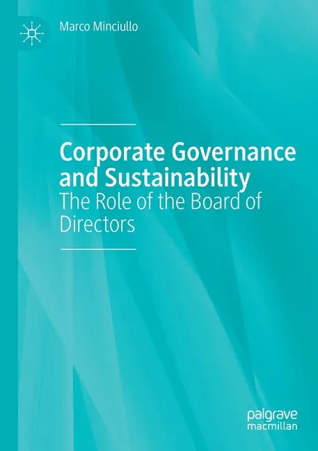 Corporate Governance and Sustainability: The Role of the Board of Directors - Paperback