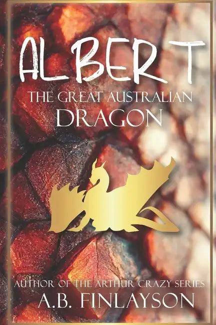 Albert the Great Australian Dragon - Paperback