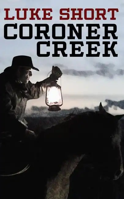 Coroner Creek - Paperback