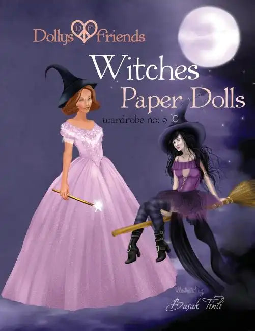 Dollys and Friends, Witches Paper Dolls, Wardrobe No: 9 - Paperback