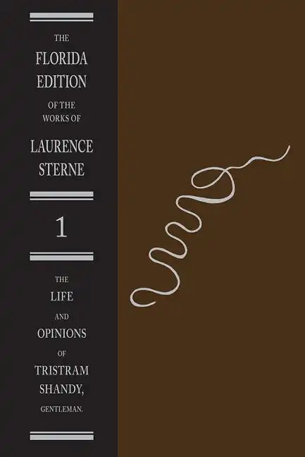 The Life and Opinions of Tristram Shandy, Gentleman: Part One - Hardcover