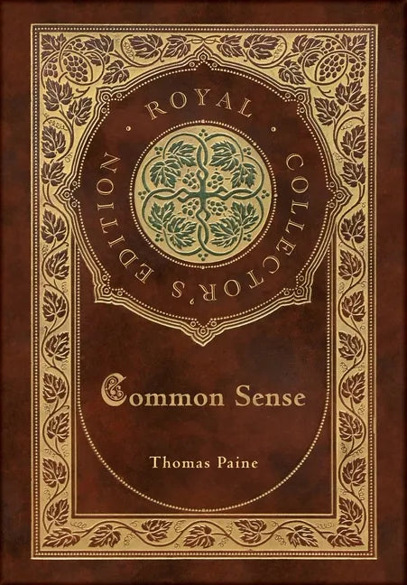 Common Sense (Royal Collector's Edition) (Case Laminate Hardcover with Jacket) - Hardcover