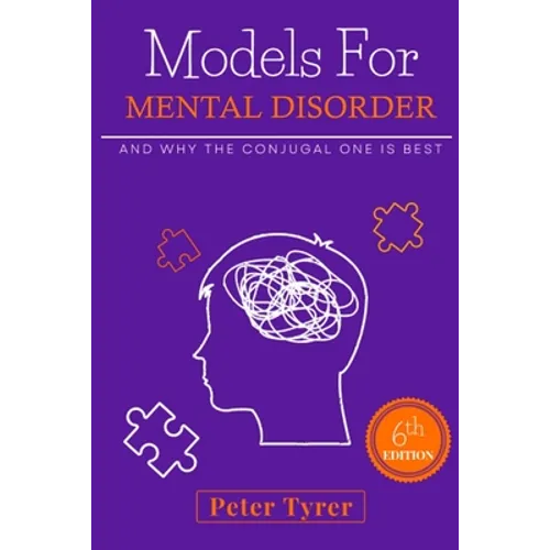 Models for Mental Disorder: and why the conjugal one is best - Paperback