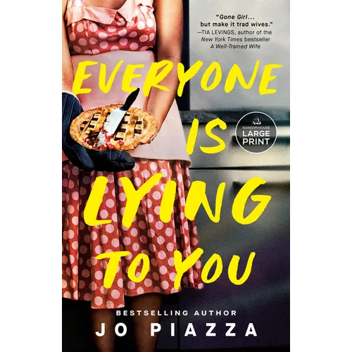 Everyone Is Lying to You: A Thriller - Paperback