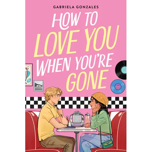 How to Love You When You're Gone - Hardcover