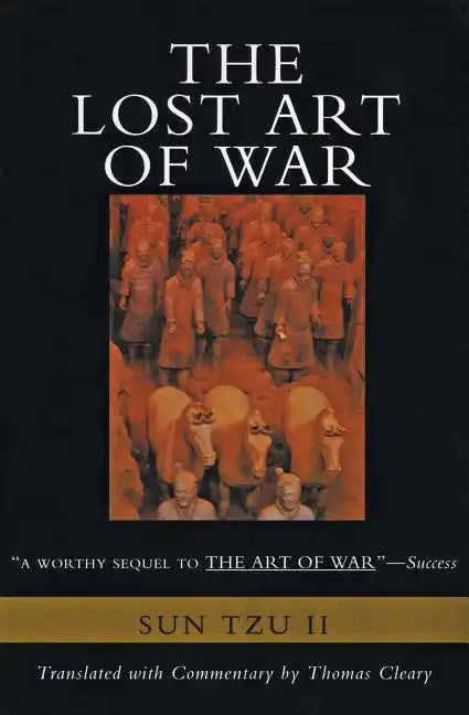 The Lost Art of War: Recently Discovered Companion to the Bestselling the Art of War, the - Paperback