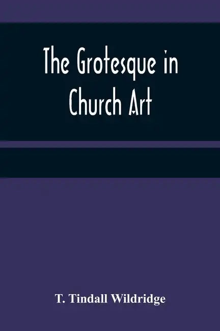 The Grotesque in Church Art - Paperback