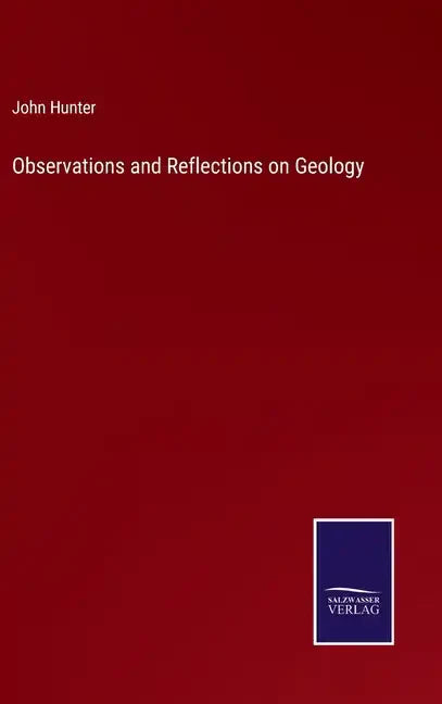 Observations and Reflections on Geology - Hardcover
