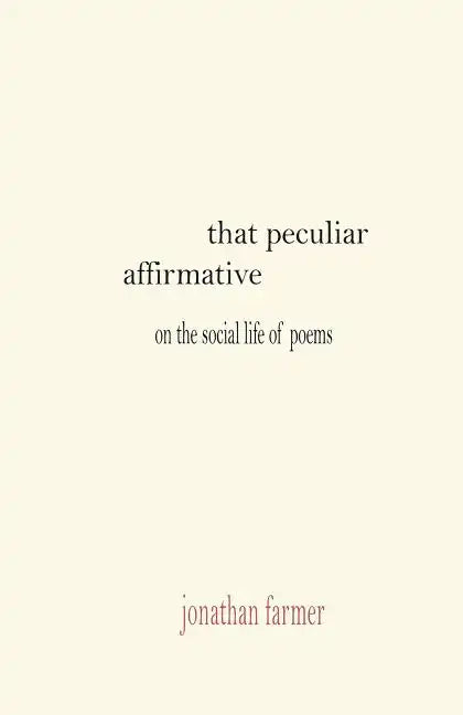 That Peculiar Affirmative - Paperback