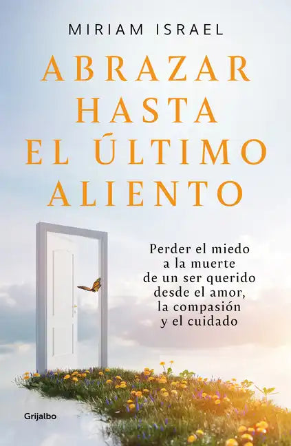 Abrazar Hasta El Último Aliento / Embrace Even the Last Breath - Paperback