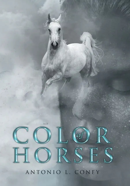 Color of Horses - Hardcover