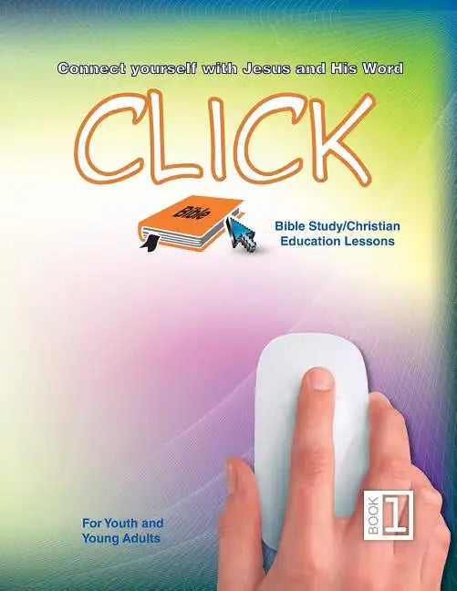 Click 1 - Youth Sunday School Lessons - Paperback