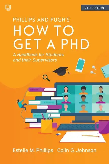How to Get a PhD: A Handbook for Students and their Supervisors - Paperback