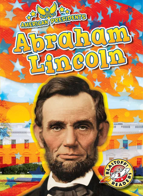 Abraham Lincoln - Library Binding