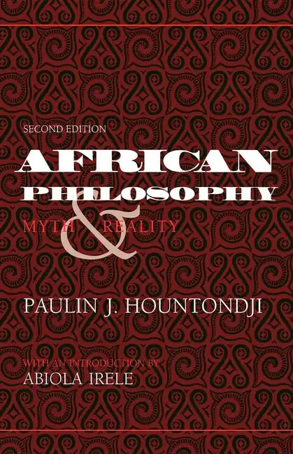 African Philosophy, Second Edition: Myth and Reality - Paperback