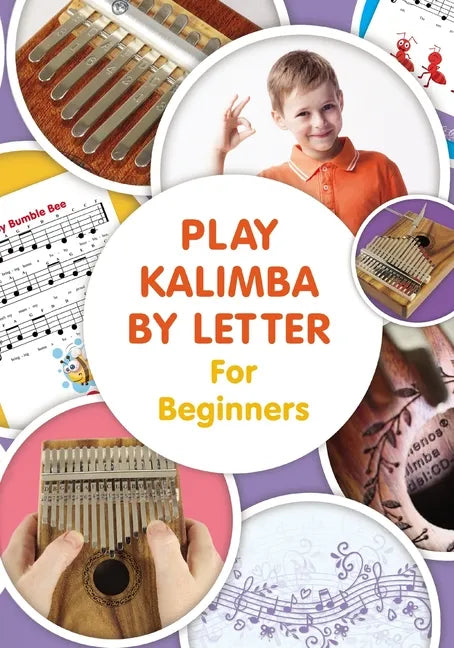 Play Kalimba by Letter - For Beginners: Kalimba Easy-to-Play Sheet Music - Paperback