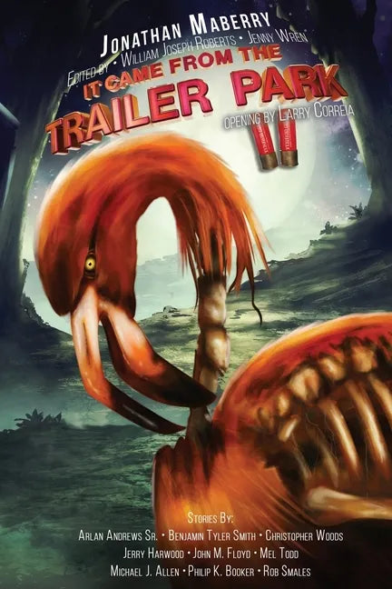 It Came From The Trailer Park: Volume 2 - Paperback
