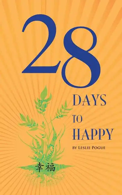 28 Days to Happy - Paperback