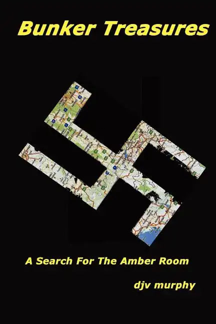 Bunker Treasures: A Search For The Amber Room - Paperback