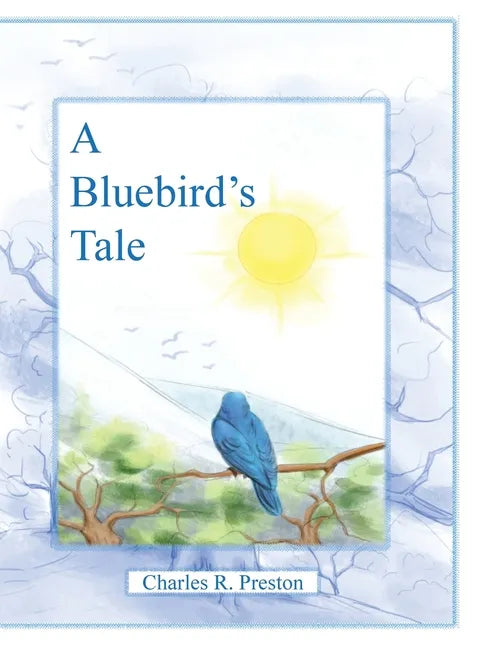A Bluebird's Tale - Hardcover
