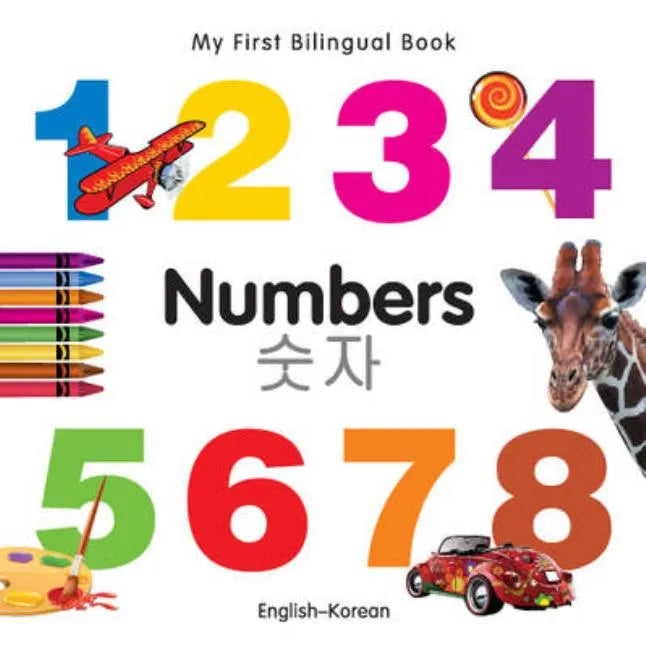 My First Bilingual Book-Numbers (English-Korean) - Board Book