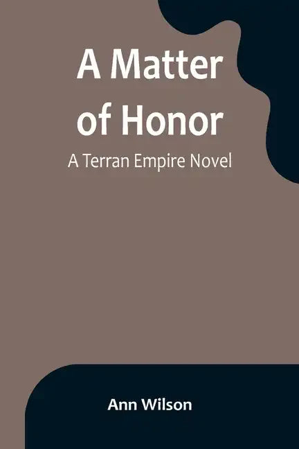 A Matter of Honor: A Terran Empire novel - Paperback
