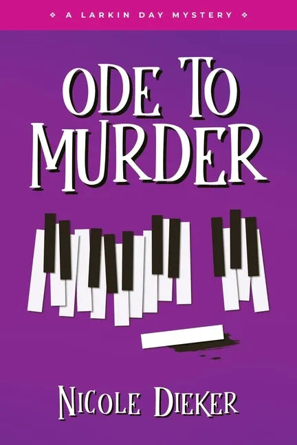 Ode to Murder: A Larkin Day Mystery - Paperback