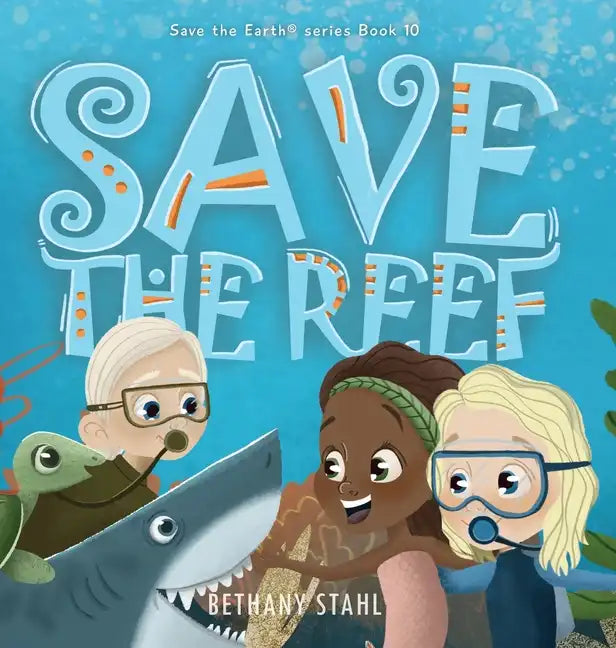 Save the Reef - Hardcover