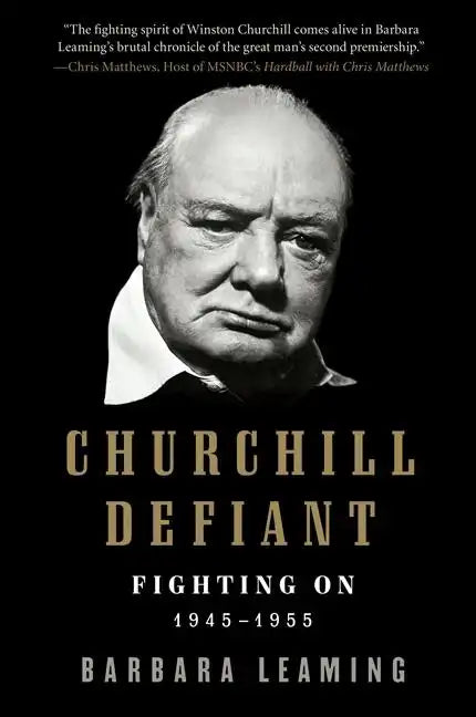 Churchill Defiant: Fighting On: 1945-1955 - Paperback