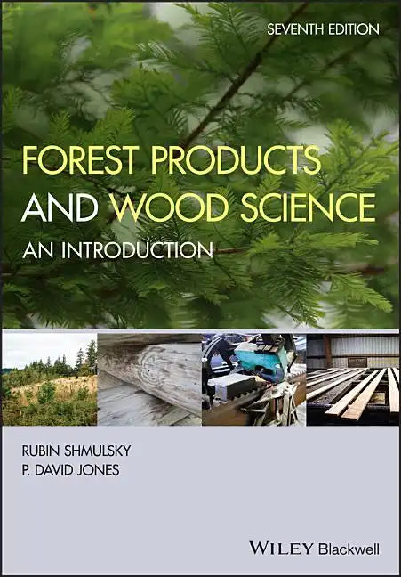 Forest Products and Wood Science: An Introduction - Hardcover