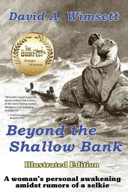 Beyond the Shallow Bank: Illustrated Edition of a woman's personal awakening amidst rumors of a selkie - Paperback