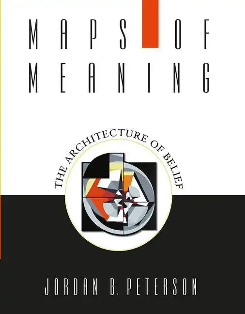 Maps of Meaning: The Architecture of Belief - Paperback