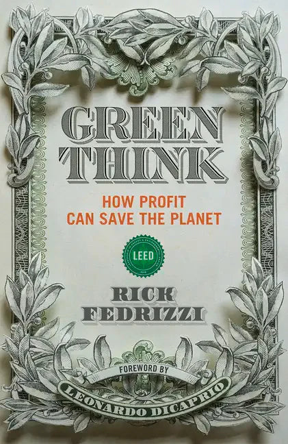 Greenthink: How Profit Can Save the Planet - Paperback