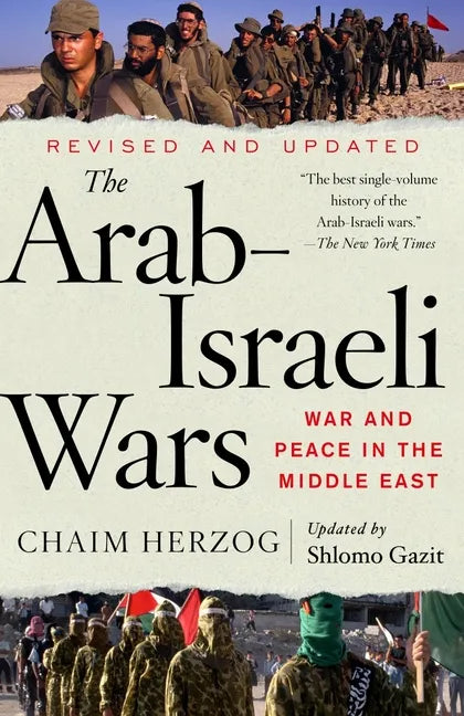 The Arab-Israeli Wars: War and Peace in the Middle East - Paperback