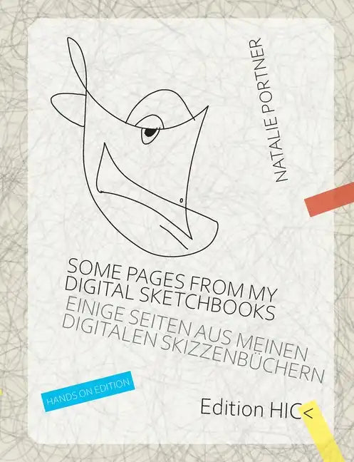 Some pages from my digital sketchbooks. Hands on edition: Einige Seiten aus meinen digitalen Skizzenbüchern. Studienausgabe - Paperback