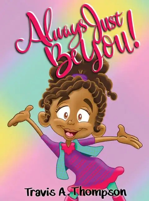 Always Just Be You! - Hardcover