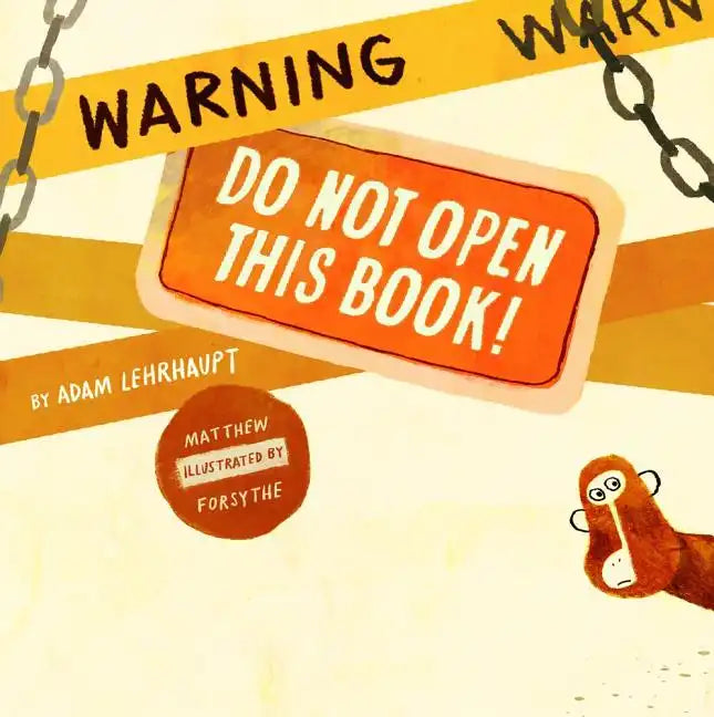 Warning: Do Not Open This Book! - Hardcover