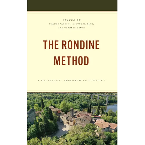 The Rondine Method: A Relational Approach to Conflict - Paperback