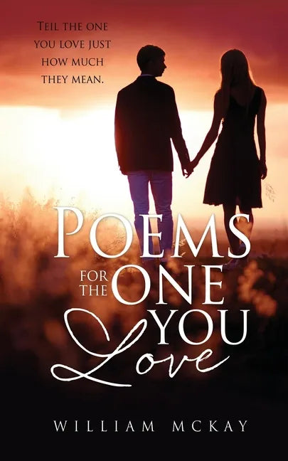 Poems for the one you love: Tell the one you love just how much they mean. - Paperback