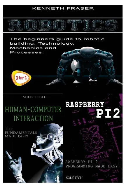 Robotics + Human-Computer Interaction + Raspberry Pi 2 - Paperback