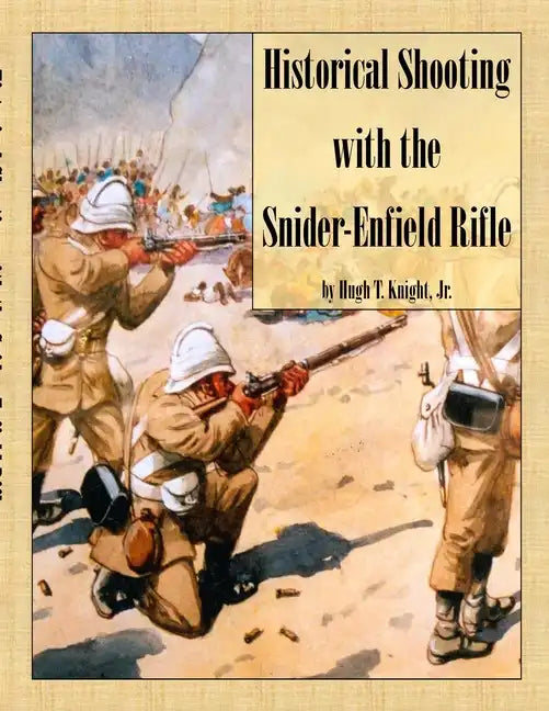 Historical Shooting with the Snider-Enfield Rifle - Paperback
