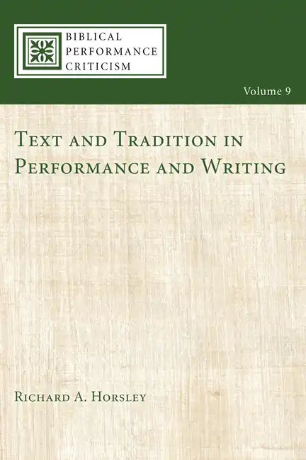 Text and Tradition in Performance and Writing - Paperback