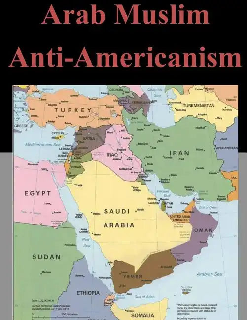 Arab Muslim Anti-Americanism - Paperback