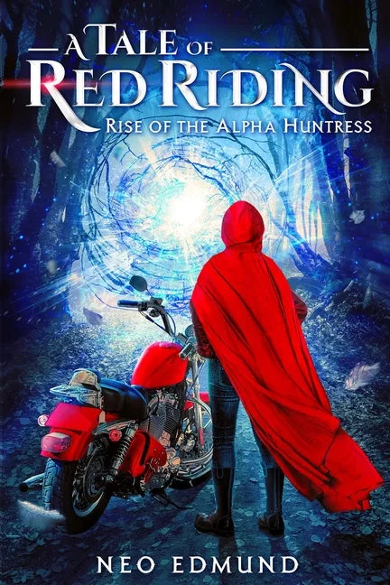 A Tale Of Red Riding (Year 1) Rise of the Alpha Huntress - Paperback
