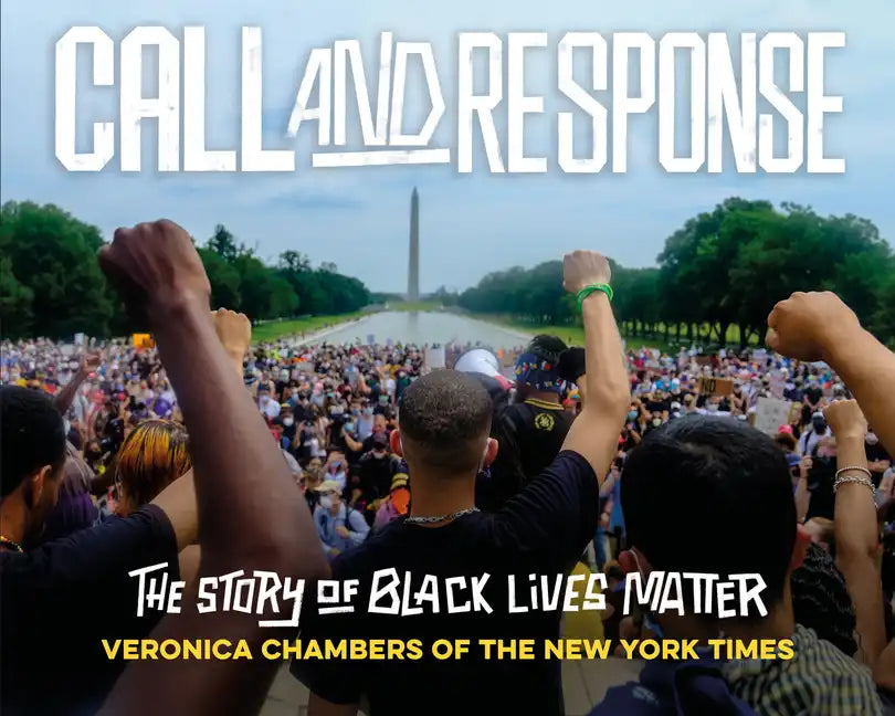 Call and Response: The Story of Black Lives Matter - Paperback