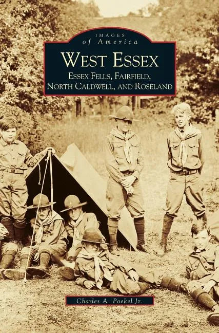 West Essex, Essex Fells, Fairfield, North Caldwell, and Roseland - Hardcover
