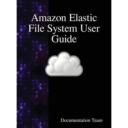 Amazon Elastic File System User Guide - Hardcover